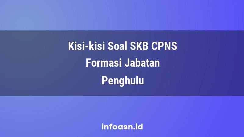 Kisi-Kisi Soal SKB CPNS Formasi Penghulu Ahli Pertama