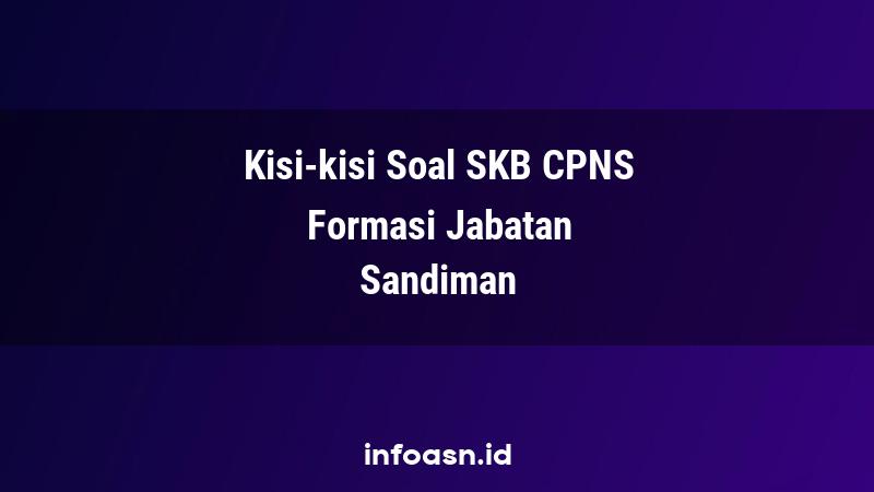 Kisi-Kisi Soal SKB CPNS Formasi Sandiman Terampil